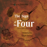 Tickets from The Attic Theatre: (The Sign of the Four - Thursday, October 16th, 7:00 PM)